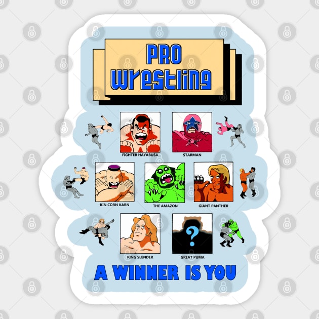 Pro Wrestling: A Winner is You Sticker by Meat Beat